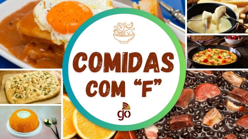 Comidas com F dispostas em um mosaico de fotos: feijoada, falafel, filó, fungi, focaccia e muito mais. Comidas com todas as letras do alfabeto.