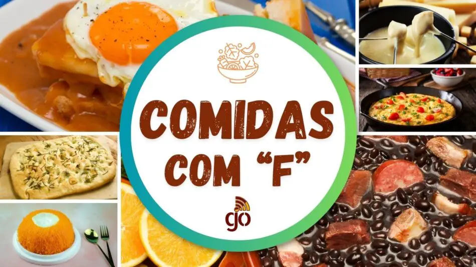 Comidas com F dispostas em um mosaico de fotos: feijoada, falafel, filó, fungi, focaccia e muito mais.