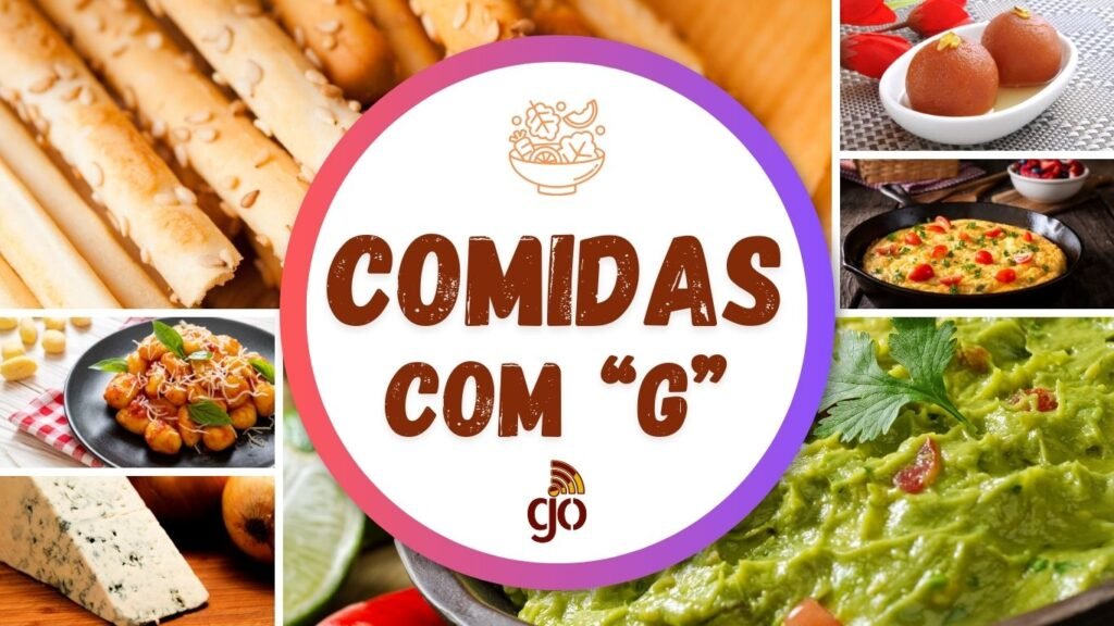 Diversas comidas com a letra "G", incluindo gnocchi, goulash, galinhada, gratinado, gaspacho, guacamole, gazpacho, gouda, grão-de-bico e gelato, dispostas em um mosaico. Comidas com todas as letras do alfabeto.